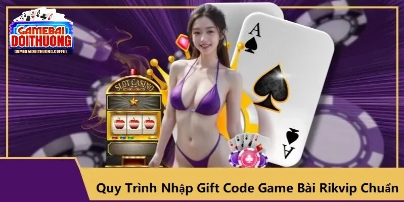 Bật mí quy trình nhận gift code game bài rikvip chuẩn xác nhất