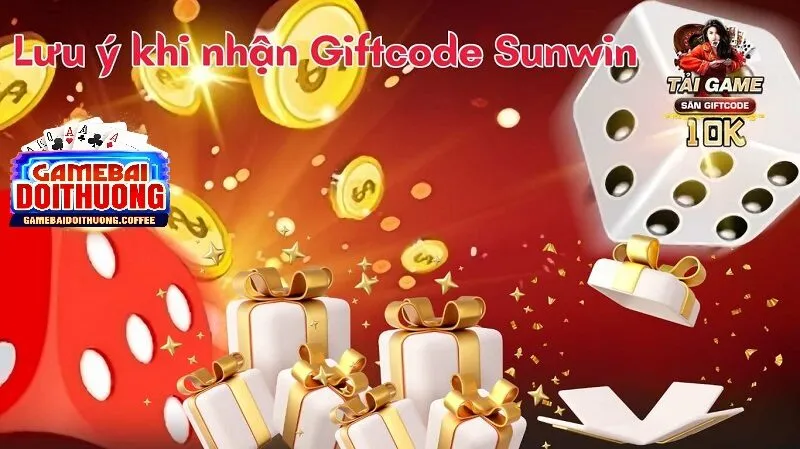 Lưu ý quan trọng khi sử dụng gift code sunwin