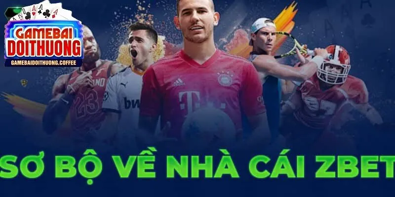Sơ lược về nhà cái Zbet